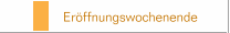 Er&ouml;ffnungswochenende