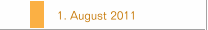 1. August 2011